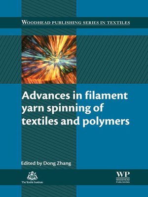 cover image of Advances in Filament Yarn Spinning of Textiles and Polymers